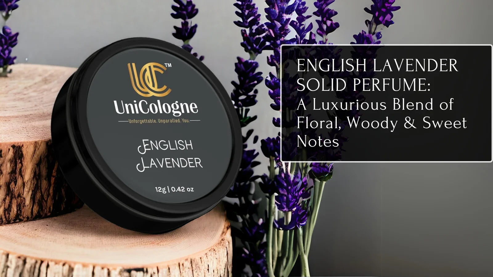 English Lavender Solid Perfume: A Luxurious Blend of Floral, Woody & Sweet Notes